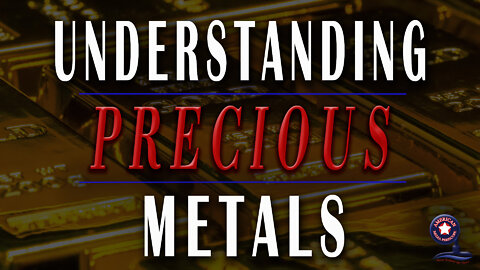 Understanding Precious Metals - Gold to Silver Ratio