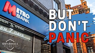Don't Panic, It's Just Another Bank Failure | Metro Bank
