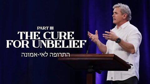 The Cure of Unbelief - Part 3 (Hebrews 4:11-13)