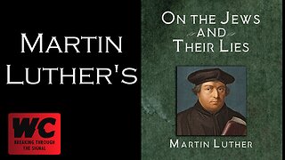 Martin Luther's On the Jews and their Lies