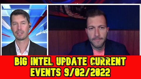 Patel Patriot & Sean Morgan: Big Intel Update Current Events 9/02/2022