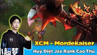 Xiao Chao Meng Sử Dụng Mordekaiser Huỷ Diệt Jax Rank Cao Thủ Thách Đấu Máy Chủ Siêu Cấp