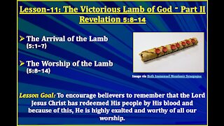 Revelation Lesson-11: The Victorious Lamb of God - Part II