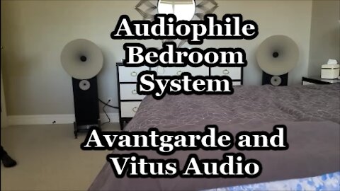 Audiophile Bedroom System - Avantgarde Duo XD and Vitus Audio