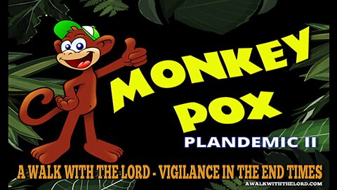 Monkey Pox - Plandemic II