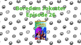 Boredom Jokester - Episode 26 - Barney's Halloween Party