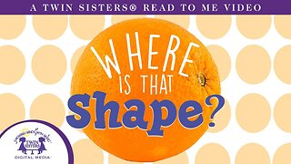 Where Is That Shape - A Twin Sisters®️ Read To Me Video