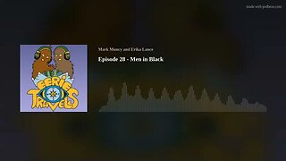 Episode 28 - Men in Black