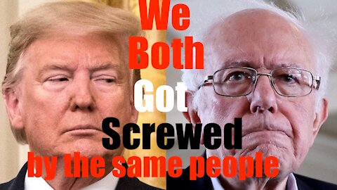 What Do Bernie + Donald Trump Have in Common?? They Both got SCREWED by the SAME People