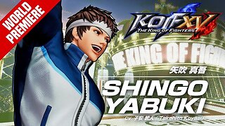 🕹🎮👑🔥 KOF XV DLC｜SHINGO YABUKI｜Trailer