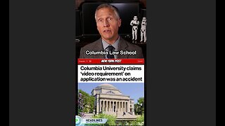 Columbia Law School Required Video Statements by Applicants After Affirmative Action Ban