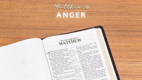 Matthew 5C Anger | Pastor Matthew Stucky,