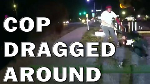 Bad Guy Drags Cop By Handcuffs On Video! LEO Round Table S08E224