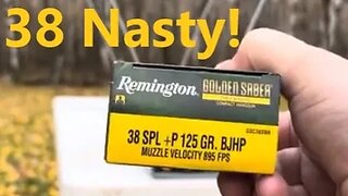 38 Nasty! Remington Golden Saber 125 grain 38 Special +P may just be the ultimate Goldilocks Load