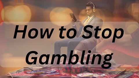 How to Stop Gambling #gambling #viralvideos