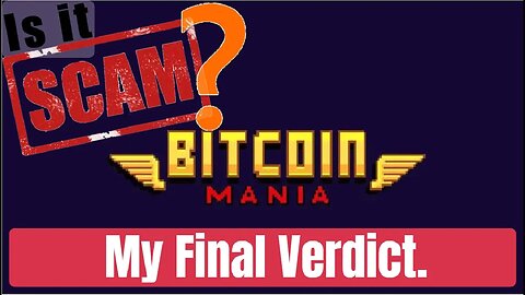 Bitcoin Mania Is It A Scam? My Verdict.