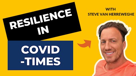 Rants About Humanity #028​​​ - Steve Van Herreweghe | How To Be Resilient During Crazy COVID-Times