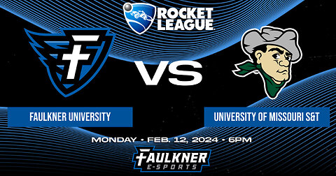 Rocket League- Faulkner vs. Missouri S&T (2/12/2024)
