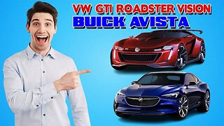 VW GTI Roadster Vision e Buick Avista - Design, Desempenho e Inovação!