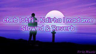 cheb lotfi 2022 - Normalement Ndirha L Madame (𝔰𝔩𝔬𝔴𝔢𝔡&𝔯𝔢𝔳𝔢𝔯𝔟)