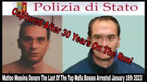 Matteo Messina Denaro The Last Of The Top Mafia Bosses Arrested January 16th 2023!