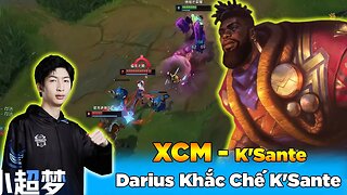 Dùng Darius Khắc Chế K'Sante Nhưng Lại Gặp Xiao Chao Meng