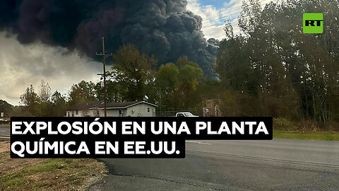 Explosión en una planta química en EE.UU. desata un gran incendio