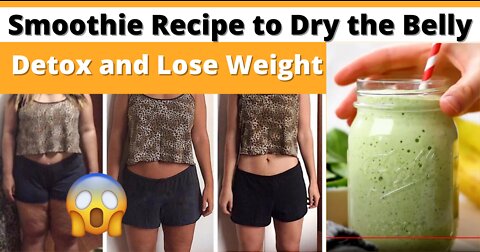 Smoothie Recipe to Dry the Belly, Detox and Lose Weight