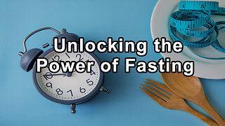Unlocking the Power of Fasting: From Intermittent Windows to Long-Term Benefits - Alan Goldhamer