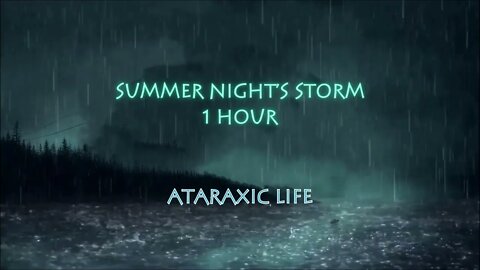 1 hour of Summer Rain Storm Magic