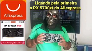 ligando pela primeira vez a RX 5700xt do Aliexpress, será que deu vídeo , será que é ela mesma ?