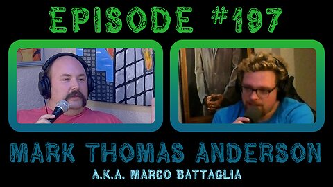 Episode #197: Mark Thomas Anderson aka Marco Battaglia