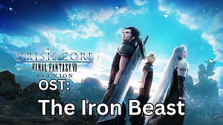 "The Iron Beast" CCFF7-R OST 15 Boss Theme