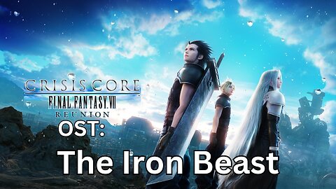 "The Iron Beast" CCFF7-R OST 15 Boss Theme