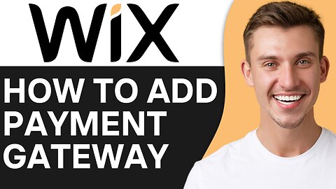 HOW TO ADD PAYMENT GATEWAY ON WIX