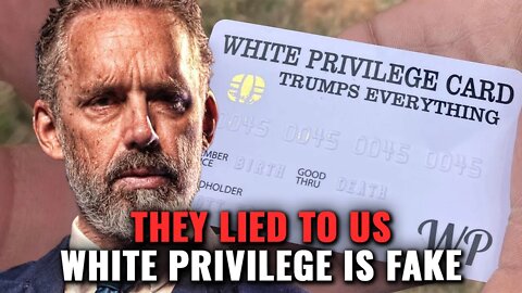 The LIES We Were Told About White Privilege | Jordan Peterson