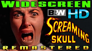 The Screaming Skull - FREE MOVIE - REMASTERED HD WIDESCREEN - ORIGINAL B&W - HORROR