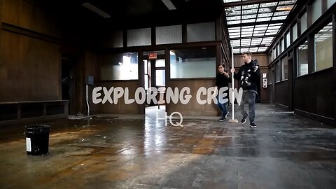 Exploring Crew Headquarters