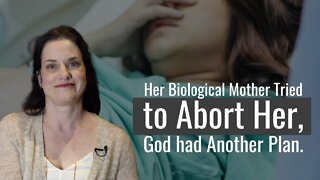 Her Biological Mother Tried to Abort Her, God had Another Plan | An Abortion Survivor's Story