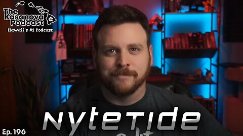 NyteTide Is HERE! Creating content on Rumble, The fall of Mixer, and MORE! | TKP Ep. 198