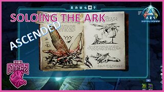 Finding Dino Dossiers Part 9 Soloing ARK Ascended Ep. 42