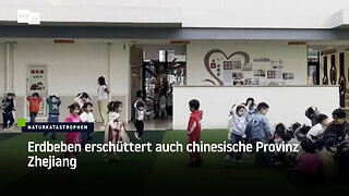 Erdbeben erschüttert auch chinesische Provinz Zhejiang