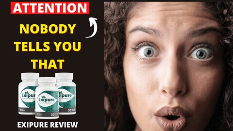 EXIPURE | Nobody Tells You That | Exipure Reviews | Does It Works