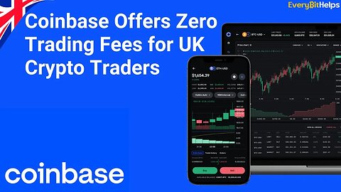 🇬🇧 How UK Crypto Traders can Pay Zero Trading Fees with Coinbase Advanced (Limited Offer)
