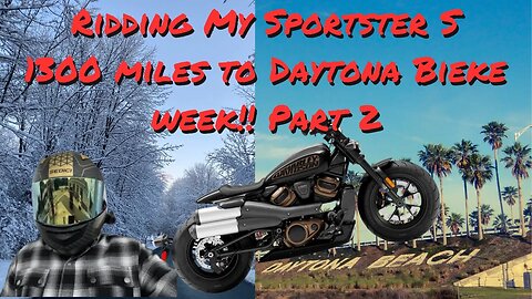 Riding My Sportster S 1300 Miles to Daytona Bike Week Part 2