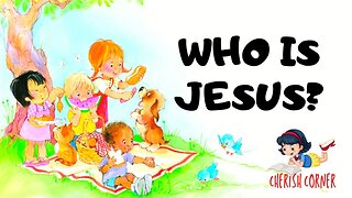 Who Is Jesus? | Read Along Book For Kids