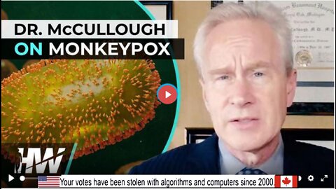 DR. MCCULLOUGH ON MONKEYPOX