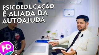 Você precisa de psicoeducação