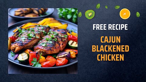 Free Cajun Blackened Chicken Recipe🔥🍗🌶️+ Healing Frequency🎵