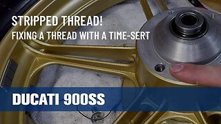 Oh No!! Stripped Thread - Ducati 900SS Bevel
